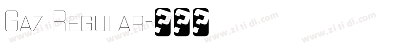 Gaz Regular字体转换